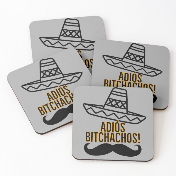 Item preview, Adios Bitchachos! designed and sold by BenVaderDesigns.
