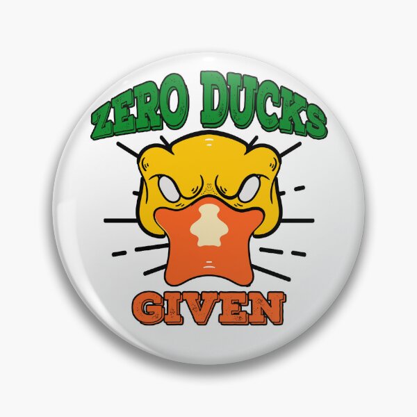 Item preview, zero ducks given designed and sold by storefoxmix.
