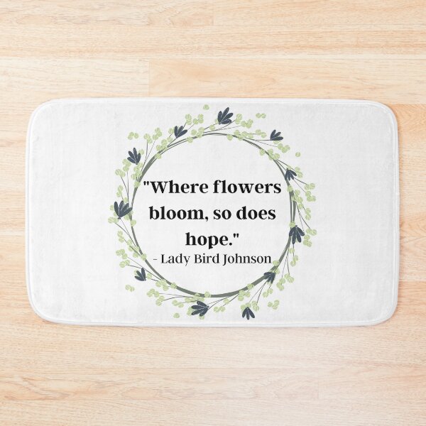 Item preview, Lady Bird Johnson Flowers Quote Dark designed and sold by Mood Mash.