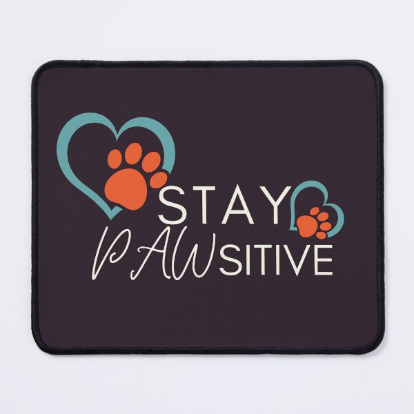 Item preview, Stay Pawsitive Matching -Pet And Owner Dogs Cats Gift designed and sold by BronikowskiART.