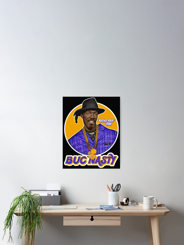 Buc Nasty "Nastiest Hater" Playa Haters' Ball Poster