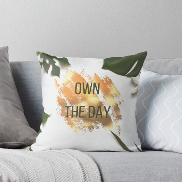 Item preview, OWN THE DAY designed and sold by DesignAndTales.