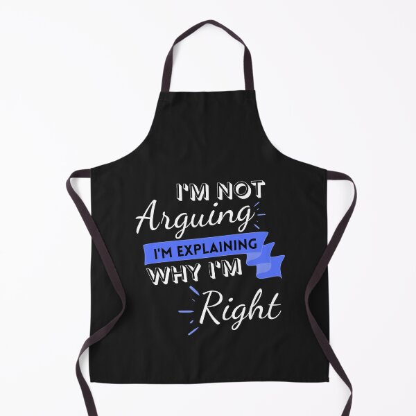 Item preview, Im not arguing with you im explaining why im right designed and sold by Tuesday Robbins.
