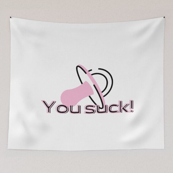 Item preview, You suck designed and sold by fullynikah.