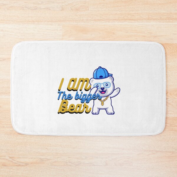 Item preview, I AM THE BIGGER BEAR designed and sold by Binohshop.