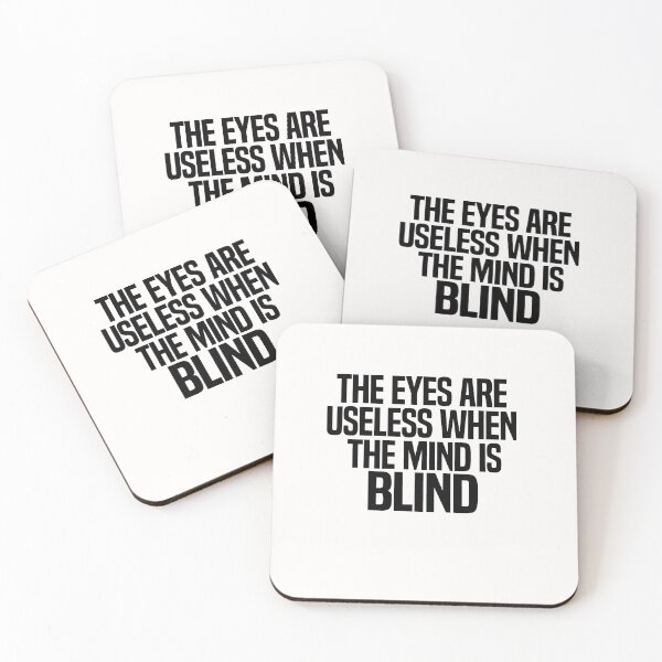 Item preview, The Eyes Are Useless When The Mind Is Blind designed and sold by melshirt-shop.