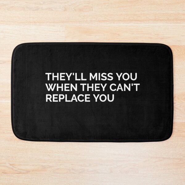 Item preview, THEY'LL MISS YOU WHEN THEY CAN'T REPLACE YOU. MOTIVATIONAL T-SHIRT QUOTE designed and sold by SuccessfulVibes.
