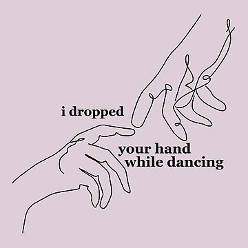 Offers Dropped Your Hand While Dancing Taylor Swift Poster