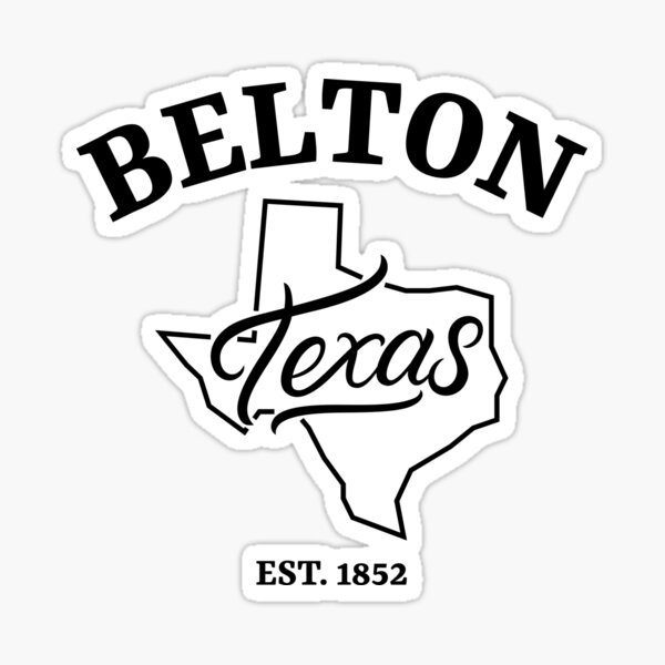 "Belton Texas" Sticker by TNinjaShirts Redbubble