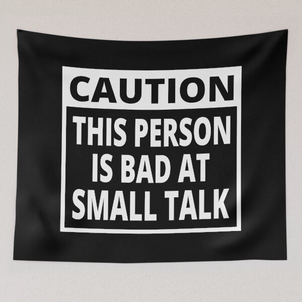 Item preview, Caution This person is bad at Small talk funny  designed and sold by koshodesign.