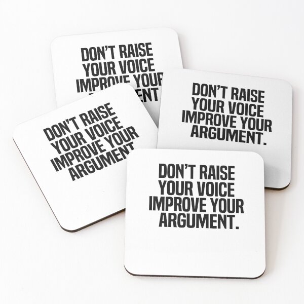 Item preview, Don't Raise Your Voice Improve Your Argument designed and sold by melshirt-shop.