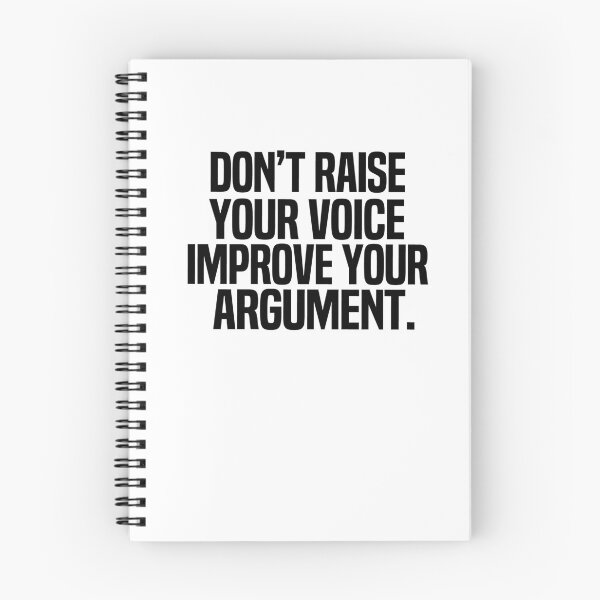 Item preview, Don't Raise Your Voice Improve Your Argument designed and sold by melshirt-shop.