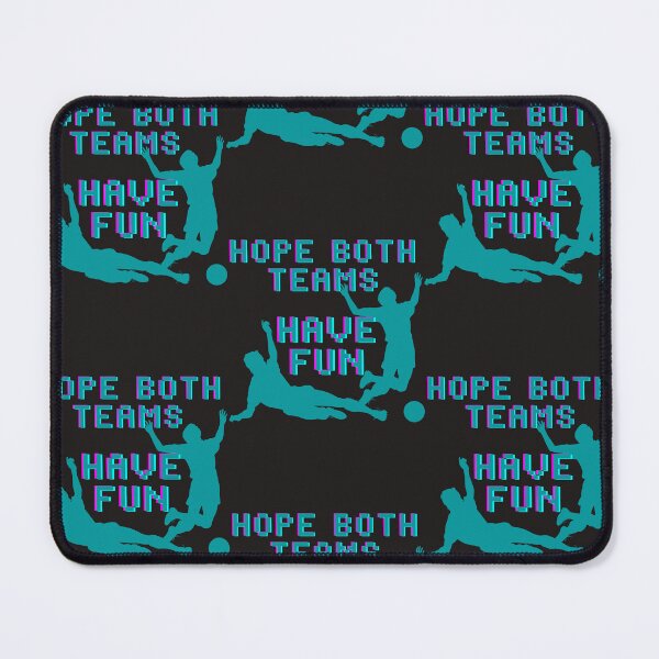 Item preview, Hope Both Teams Have Fun designed and sold by fouzy.