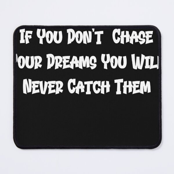 Item preview, Chase Your Dreams designed and sold by Funny-Tees4U.