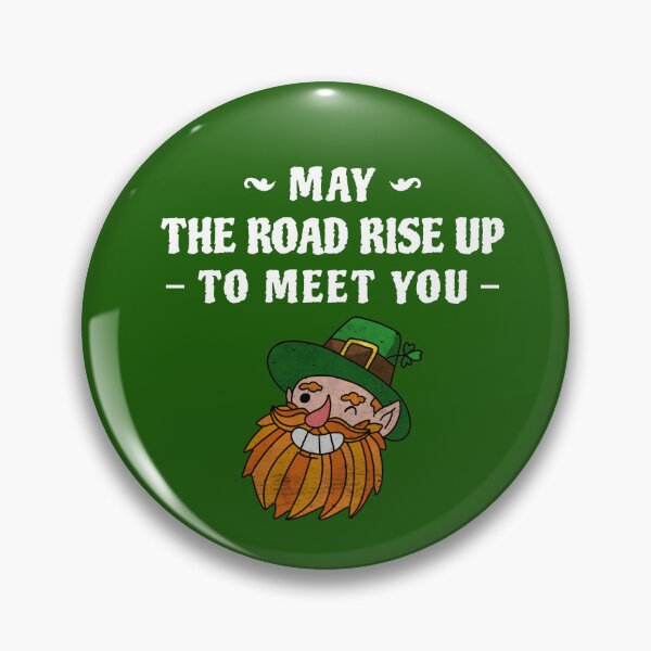 Item preview, May the road rise up to meet you - Saint Patrick's Day designed and sold by Giftees Shop.