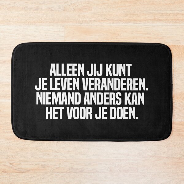 Item preview, Alleen Jij Kunt Je Leven Veranderen Niemand Anders Kan Het Voor Je Doen  designed and sold by melshirt-shop.