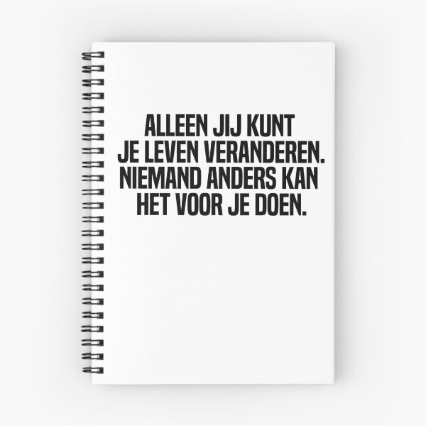 Item preview, Alleen Jij Kunt Je Leven Veranderen Niemand Anders Kan Het Voor Je Doen  designed and sold by melshirt-shop.