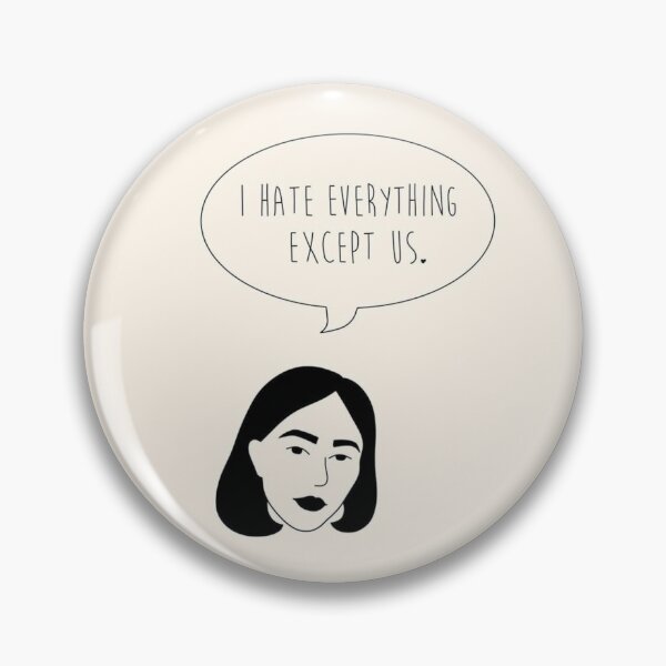Item preview, I HATE EVERYTHING EXEPT US designed and sold by SmartDigitalArt.