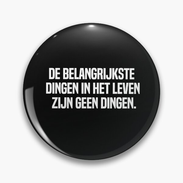 Item preview, De Belangrijkste Dingen In Het Leven Zijn Geen Dingen designed and sold by melshirt-shop.