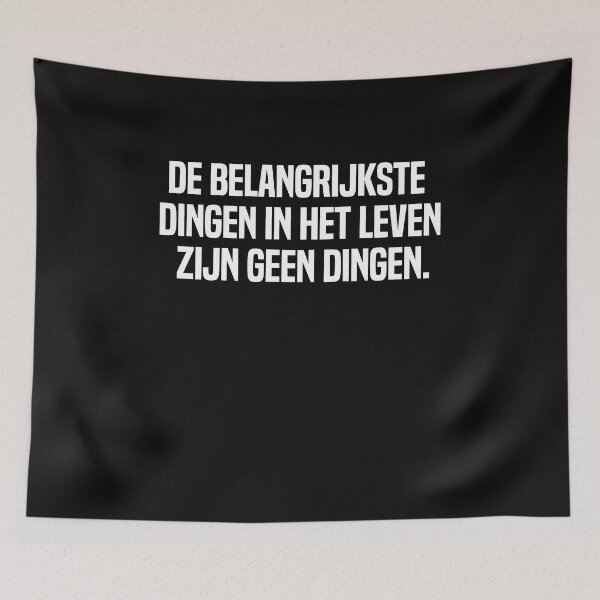 Item preview, De Belangrijkste Dingen In Het Leven Zijn Geen Dingen designed and sold by melshirt-shop.