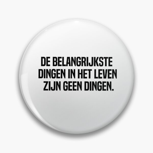 Item preview, De Belangrijkste Dingen In Het Leven Zijn Geen Dingen designed and sold by melshirt-shop.