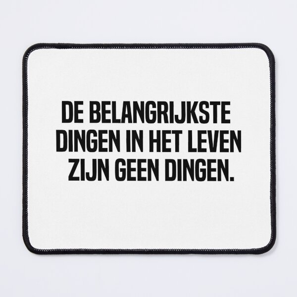 Item preview, De Belangrijkste Dingen In Het Leven Zijn Geen Dingen designed and sold by melshirt-shop.