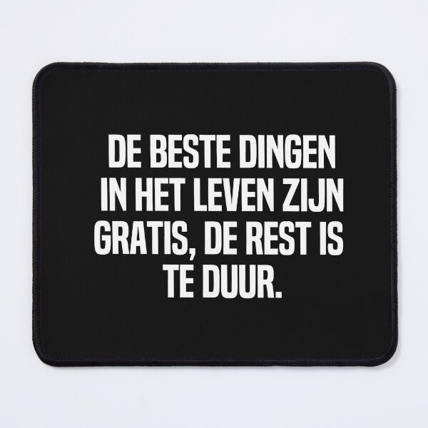 Item preview, De Beste Dingen In Het Leven Zijn Gratis De Rest Is Te Duur designed and sold by melshirt-shop.