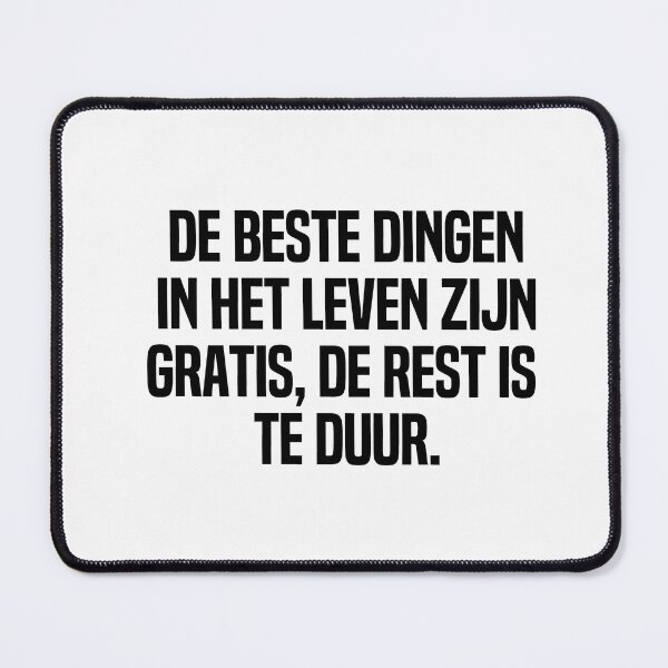 Item preview, De Beste Dingen In Het Leven Zijn Gratis De Rest Is Te Duur designed and sold by melshirt-shop.