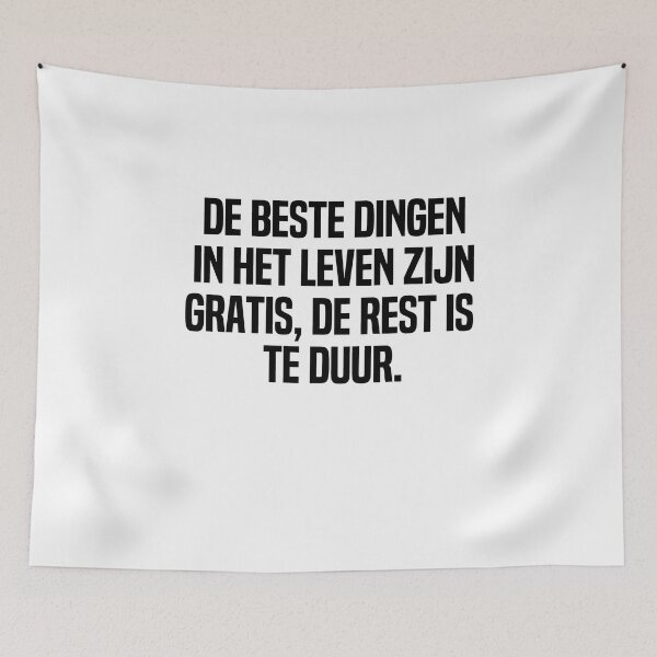 Item preview, De Beste Dingen In Het Leven Zijn Gratis De Rest Is Te Duur designed and sold by melshirt-shop.