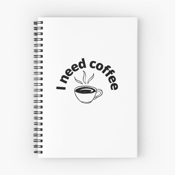 Item preview, I need coffee design designed and sold by Smash247.