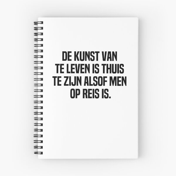 Item preview, De Kunst Van Te Leven Is Thuis Te Zijn Alsof Men Op Reis Is designed and sold by melshirt-shop.