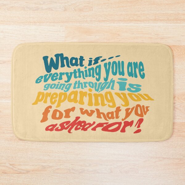 Item preview, What if Everything You Are Going Through Is Preparing You For What You Asked For? designed and sold by marnilauren.