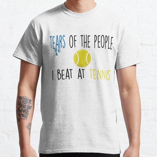 funny tennis quotes for t shirts