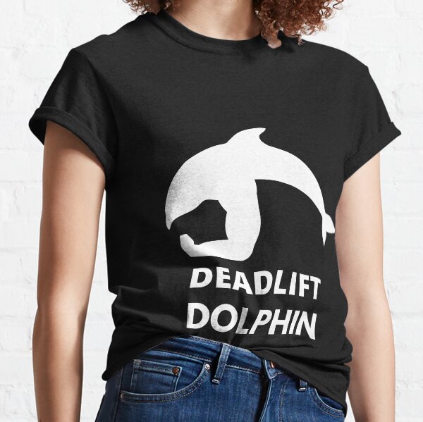 Deadlift Dolphin Classic T-Shirt