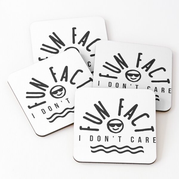 Item preview, Fun facts I don’t care  designed and sold by Tropical Blood.