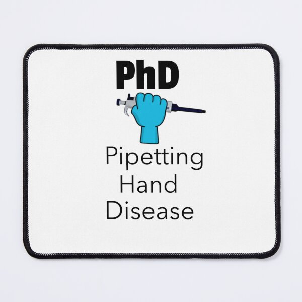 Item preview, PhD - Pipetting Hand Disease designed and sold by GoaTees23.