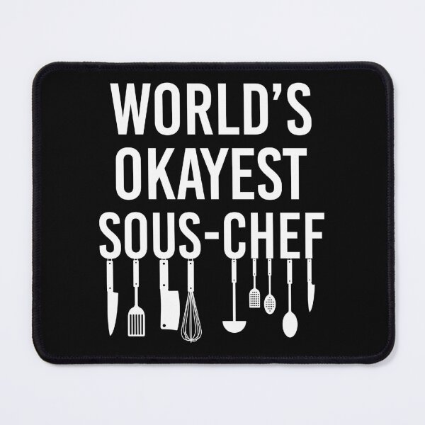 Item preview, World's Okayest Sous-Chef designed and sold by Hapoel.