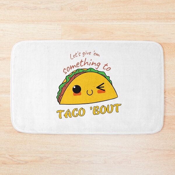 Item preview, Let's give Them Something To Taco 'Bout designed and sold by GeoArtDesign.