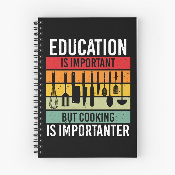 Item preview, Education Is Important But Cooking Is Importanter designed and sold by Hapoel.