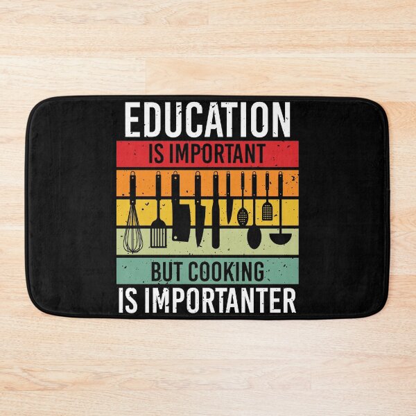 Item preview, Education Is Important But Cooking Is Importanter designed and sold by Hapoel.