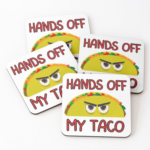 Item preview, Hands off my Taco designed and sold by FlippinTurtles.