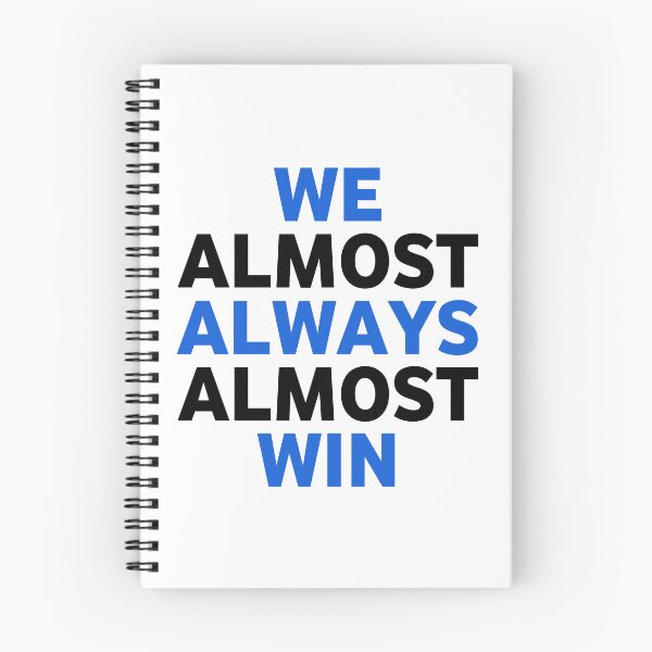 Item preview, We almost always almost win designed and sold by Eriksonshop.