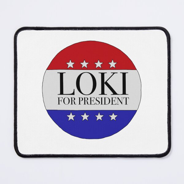 Item preview, Loki for president designed and sold by wildlywhimsical.