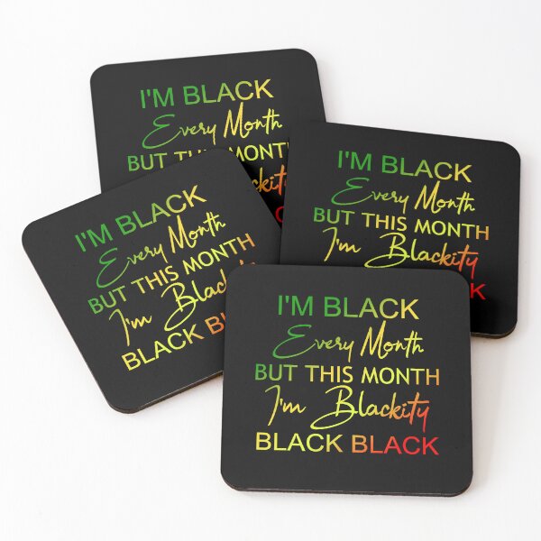 Item preview, I Am Black Every Month But This Month I'm Blackity Black Black-african american Teacher Black History Month - designed and sold by Havic  Tees.