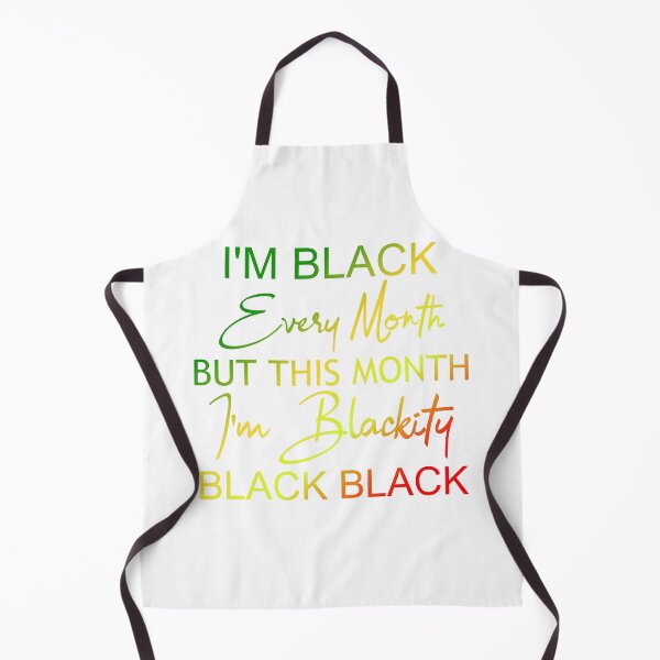 Item preview, I Am Black Every Month But This Month I'm Blackity Black Black-african american Teacher Black History Month - designed and sold by Havic Tees.