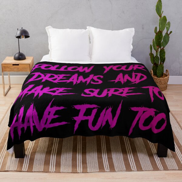 Item preview, Follow Your Dreams And Make Sure To Have Fun Too designed and sold by Organized Chaos Designs.