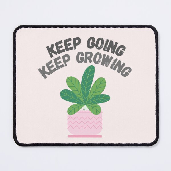 Item preview, Keep going , keep growing designed and sold by Sanaura.