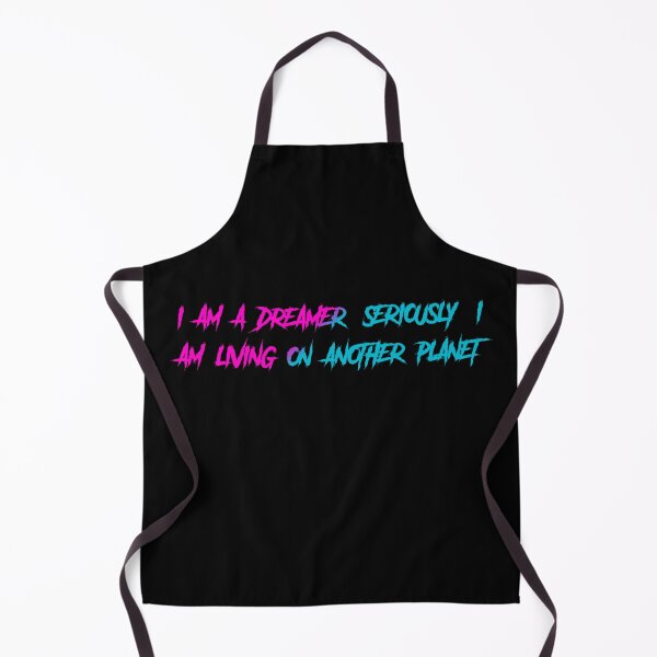 Item preview, I Am A Dreamer Seriously I Am Living On Another planet designed and sold by Organized Chaos Designs.