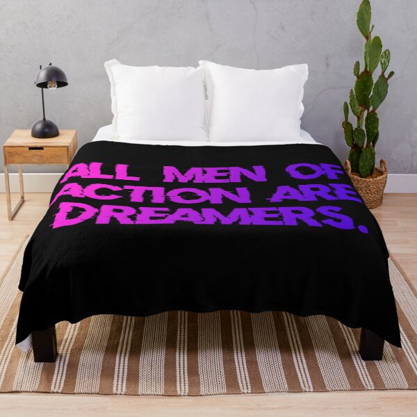 Item preview, All Men Of Action Are Dreamers designed and sold by Organized Chaos Designs.