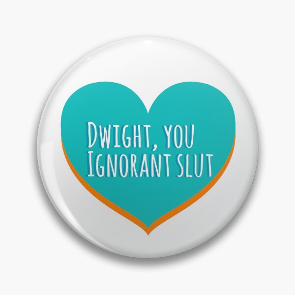 Item preview, Dwight, you ignorant slut designed and sold by Caliedit.